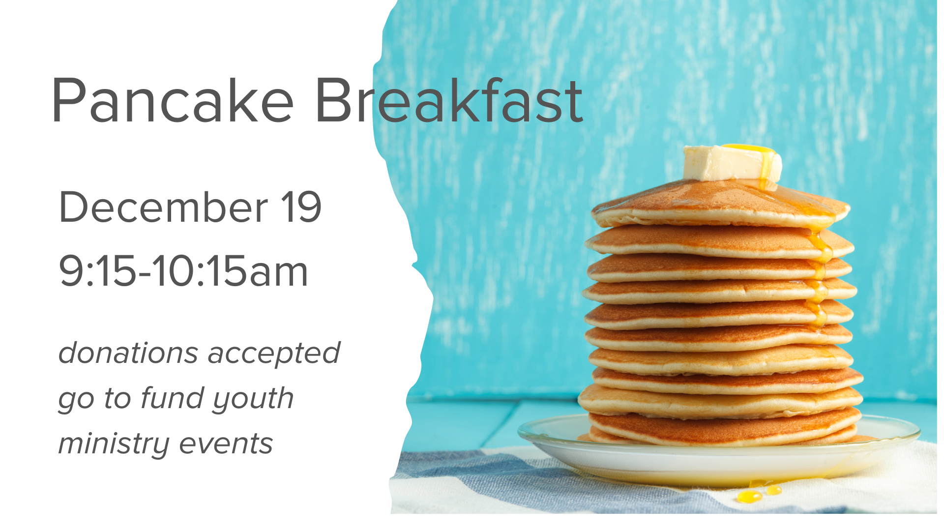 Pancake Breakfast December 19 Come to First