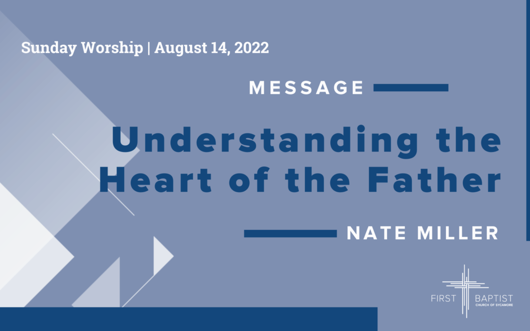 Understanding the Heart of the Father