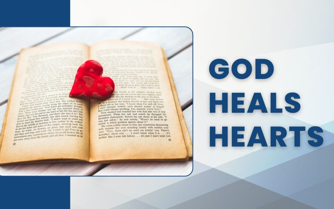 God Heals Hearts